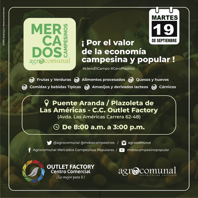 mdoscampesinos's tweet photo. MARTES 19 de Septiembre
#MercadoCampesino en el OUTLET de la plazoleta de las Américas Av. de las Américas 62-84.
@outletfactoryco @DesarrolloBta
#EjercitoNacionalDeColombia #LlevoElCampo #Agrocomunal #ElDeVerdad #CiudadaníaAlimentaria #CeroPlastico #ColombiaContraElHambre https://t.co/xffv6pN7q3