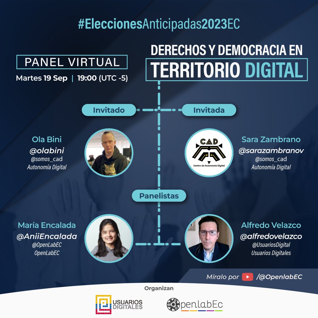 OpenlabEc's tweet photo. Panel: Derechos y Democracia en Territorio Digital🔐

🗓 Martes 19 de septiembre
🕘 19:00 Hrs. (UTC - 5)
📍 Youtube OpenLab

🗣Invitadxs
@olabini &amp; @sarazambranov - @somos_cad

🎙Ponentes
@AniiEncalada  - @OpenlabEc
@alfredovelazco  - @usuariosdigital

🔗 https://t.co/spIQioSI6B https://t.co/MRQtOd8UCA