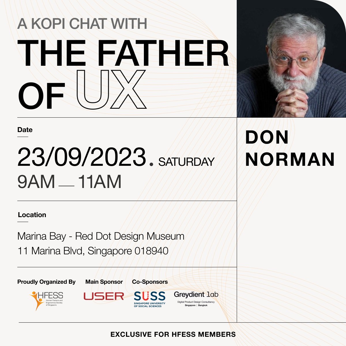 We're proud to be a Co-sponsor for this event organised by Human Factors & Ergonomics Society of Singapore (HFESS). This is an exclusive event to be held in Singapore to get up-close with the 'father of UX' Don Norman.

#donnorman #humanfactors #UX #designer #singaporedesignweek