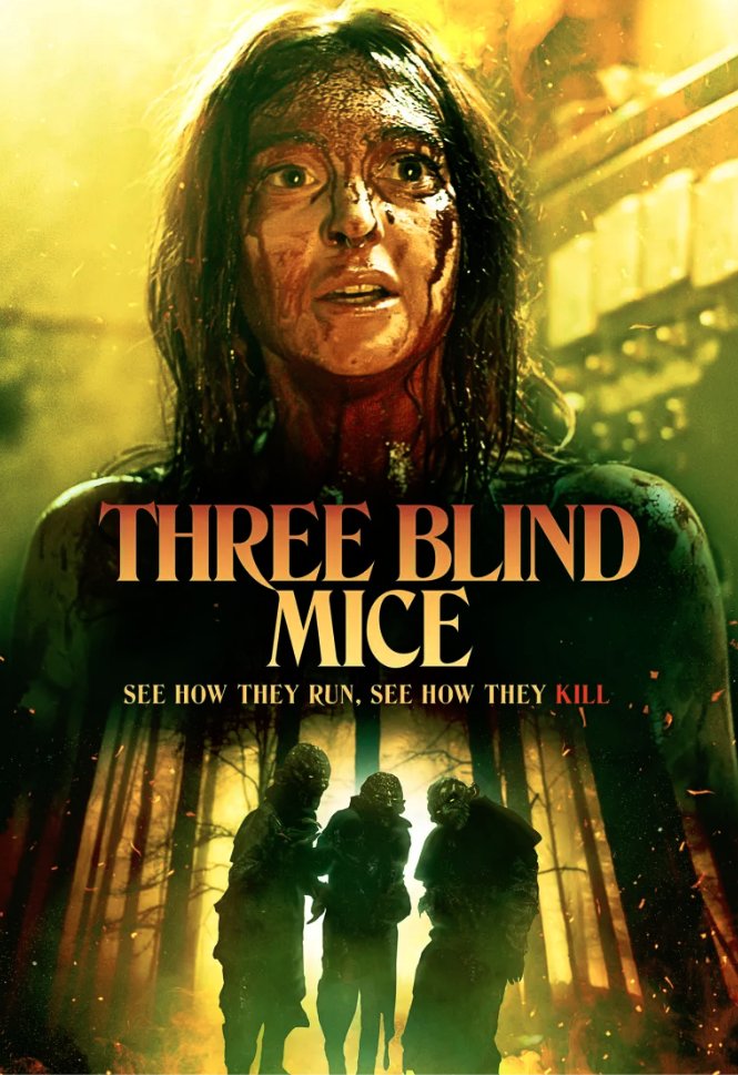 Vean el póster de #ThreeBlindMice, una película de terror inspirada en la rima infantil clásica del mismo nombre.

Se estrenará oficialmente el 17 de octubre de este año.