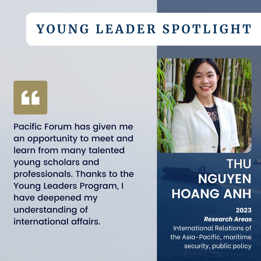 🔍 Meet @thu_nguyen2010, one of our Young Leaders at Pacific Forum. With a rich academic background in International Relations and Transnational Governance, Thu's research interests are as diverse as they are insightful. Follow her journey with us! 🌏 #PacificForum