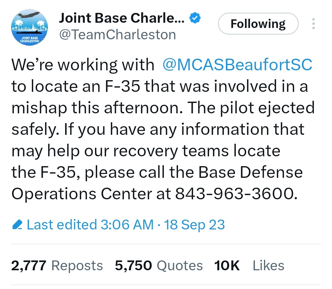 US Marine Corps F-35 Fighter Jet Missing
If information is available, call the Base Defense Operations Center, Joint Base Charleston Post
ಯುಎಸ್ ಮೆರೈನ್ ಕಾರ್ಪ್ಸ್ F-35 Fighter Jet ನಾಪತ್ತೆ
ಮಾಹಿತಿ ಸಿಕ್ಕರೆ ಬೇಸ್ ಡಿಫೆನ್ಸ್ ಆಪರೇಷನ್ ಸೆಂಟರ್‌ಗೆ ಕರೆ ಮಾಡಿ, ಜಾಯಿಂಟ್‌ ಬೇಸ್‌ ಚಾರ್ಲ್ಸ್‌ಟನ್‌ ಪೋಸ್ಟ್