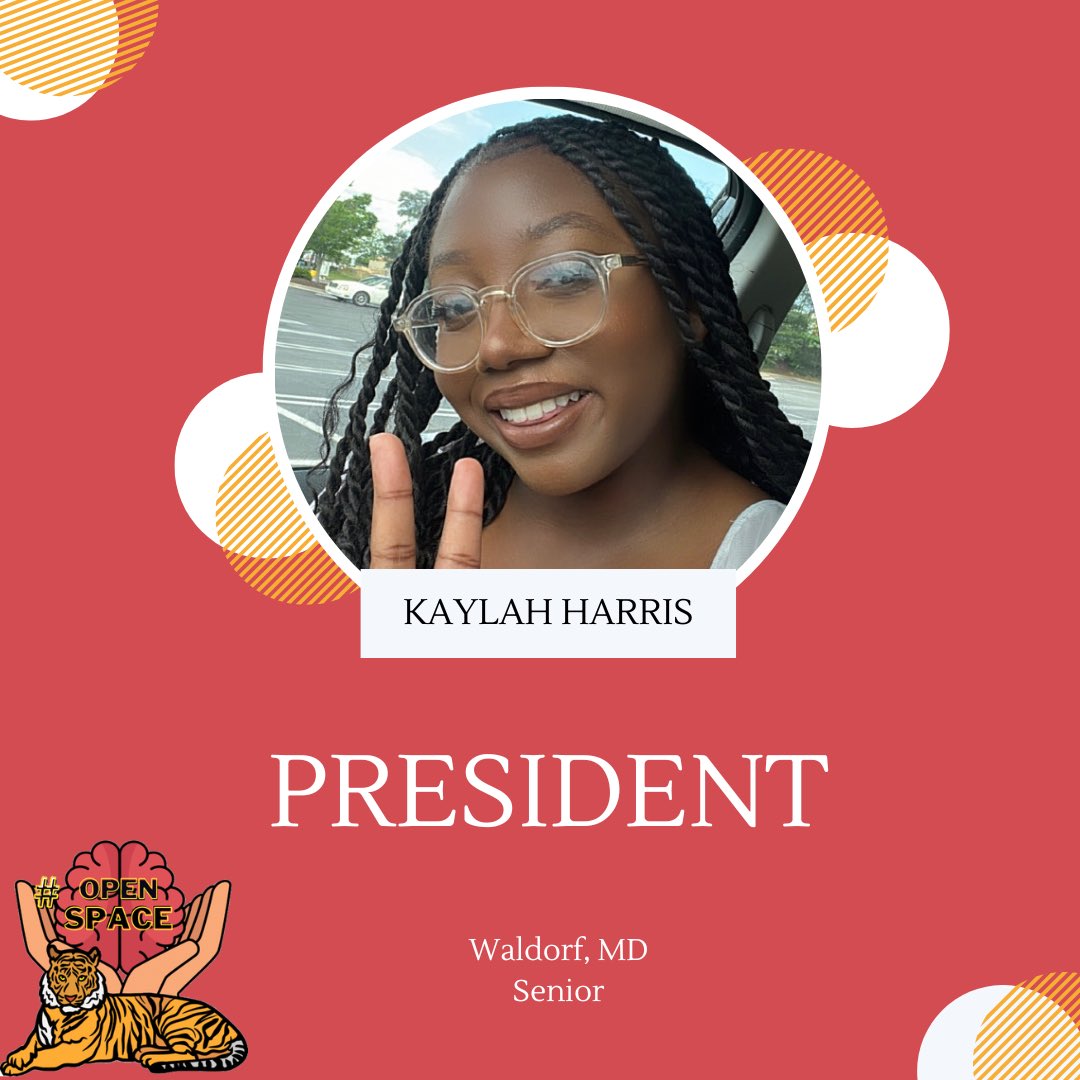 Greetings Open Space Family ! I am Kaylah Harris , a senior from Waldorf , MD and I am pleased to serve as the 2023 - 2024 President. Fun fact : I’m Trinidadian 🇹🇹