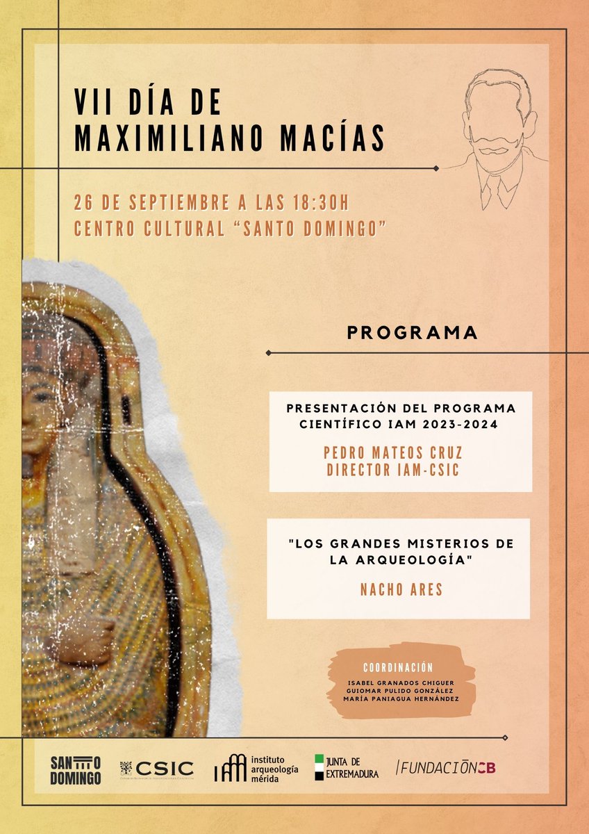 IAM_CSIC's tweet photo. El próximo 2️⃣6️⃣ de septiembre celebramos el 'VII DÍA DE MAXIMILIANO MACÍAS'

🗣️ En esta ocasión contaremos con la participación de @NachoAres que nos hablará de 'Los grandes misterios de la arqueología'

👋🏻 Te esperamos a las 18:30 h en el Centro Cultural 'Santo Domingo' https://t.co/9IkvwGZAt9