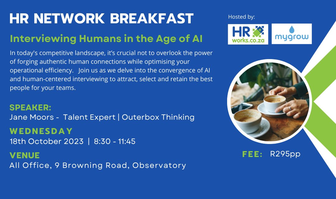 HR Network Breakfast - 18 October 2023 (CPT). Interviewing Humans in the age of #AI
Speaker: Jane Moors - Talent Expert | Outerbox Thinking
Booking Link: bit.ly/3PriCb1
#Recruitment #TalentAcquisition #HR #TalentAttraction