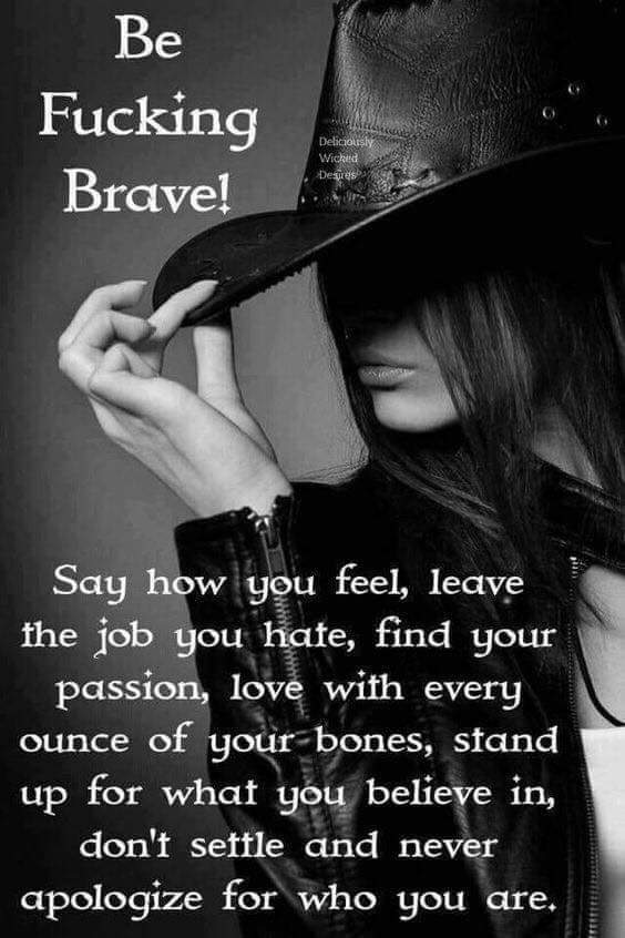 Always!! 👊🏼😉

#BeBrave #takenoshit #lifeisshort