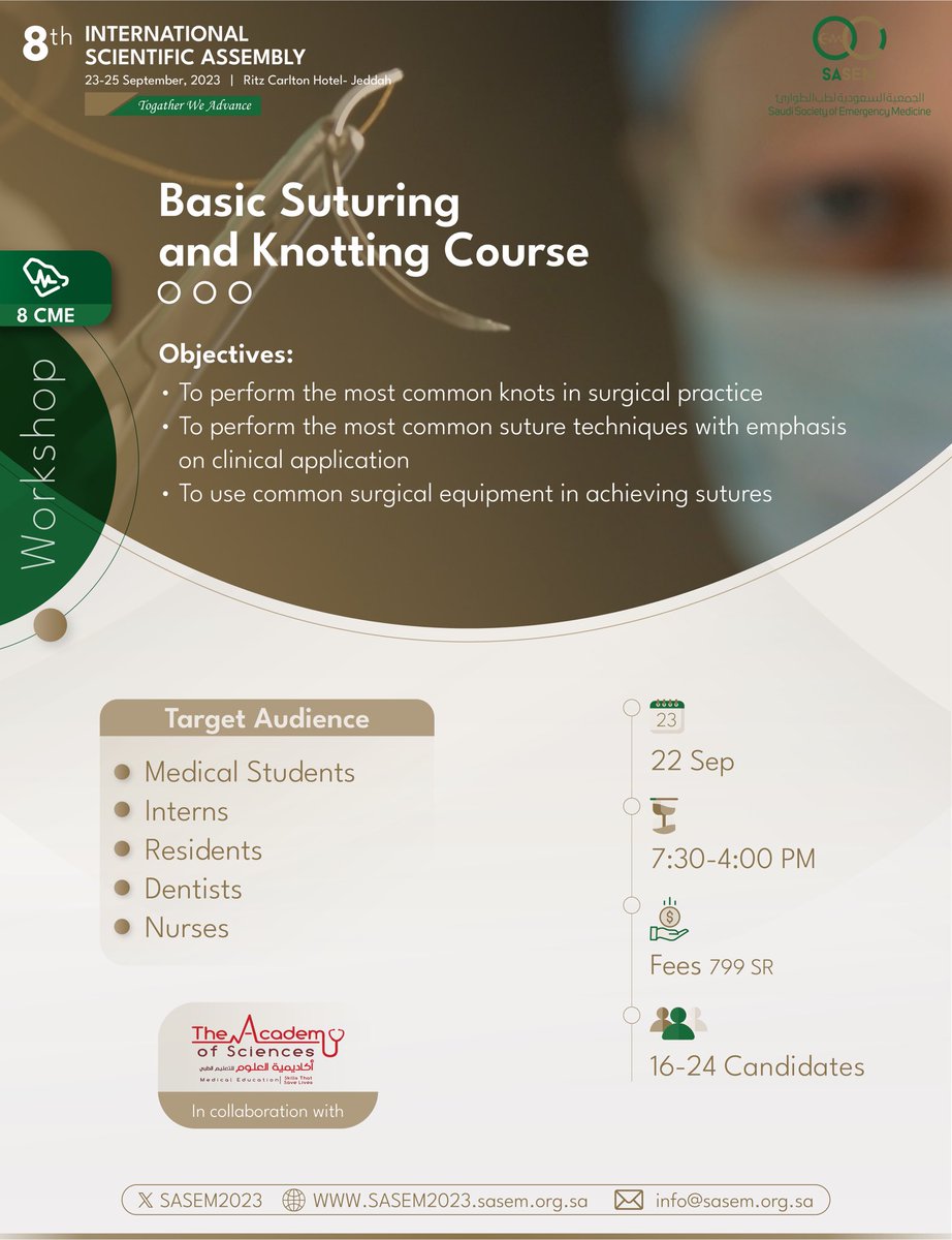 SASEM 2023 8th Scientific Assembly (@sasem2023) on Twitter photo 🔴
In collaboration with the Academy of Sciences <a href="/aos_ksa_/">Academy of Sciences</a>..
And upon the request of many of our dear followers..
We are gladly announcing for three highly-requested workshops:
1. ATLS
2. ATCN
3. Basic Suturing and Knotting Course
Reserve your seat now! 🔴
In collaboration with the Academy of Sciences <a href="/aos_ksa_/">Academy of Sciences</a>..
And upon the request of many of our dear followers..
We are gladly announcing for three highly-requested workshops:
1. ATLS
2. ATCN
3. Basic Suturing and Knotting Course
Reserve your seat now!