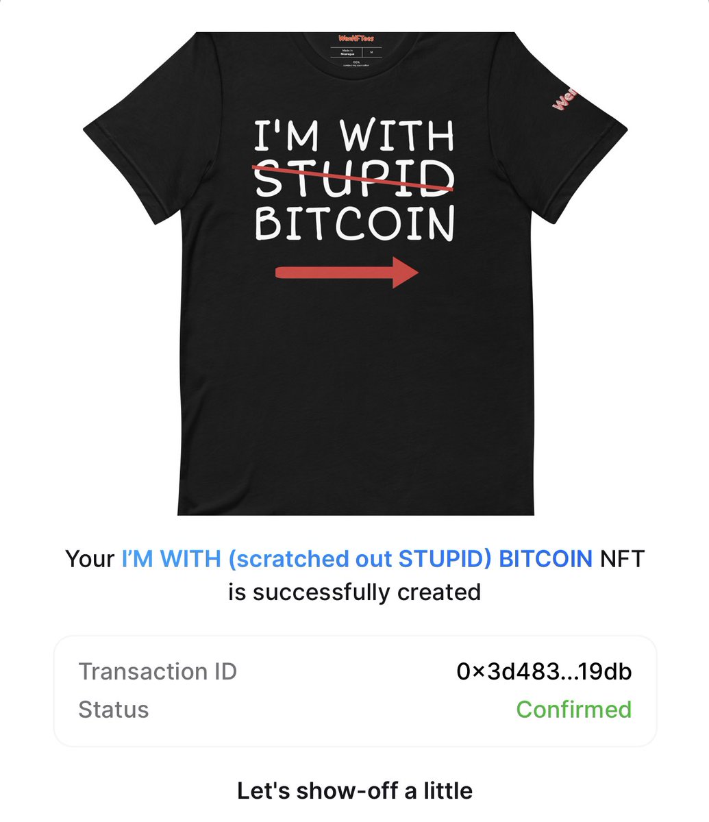 LFG! Just minted the I’M WITH (scratched out STUPID) @Bitcoin variant #phygital #nft on @rarible! Soon to come to my online shop!

#builtonRarible #StandForRoyalties @WenNFTees @wennftcom