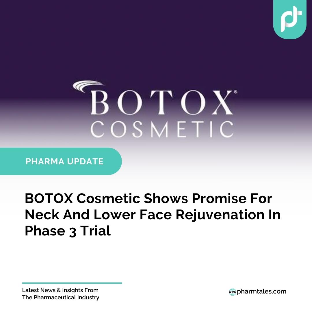 BOTOX Cosmetic Shows Promise For Neck And Lower Face Rejuvenation In Phase 3 Trial

Read More: pharmtales.com/botox-cosmetic…

#pharmanews #pharmaupdates #Pharmtales #Abbvie #AllerganAesthetics #BOTOXCosmetic #ClinicalTrialResults #OnabotulinumtoxinA #PlatysmaProminence