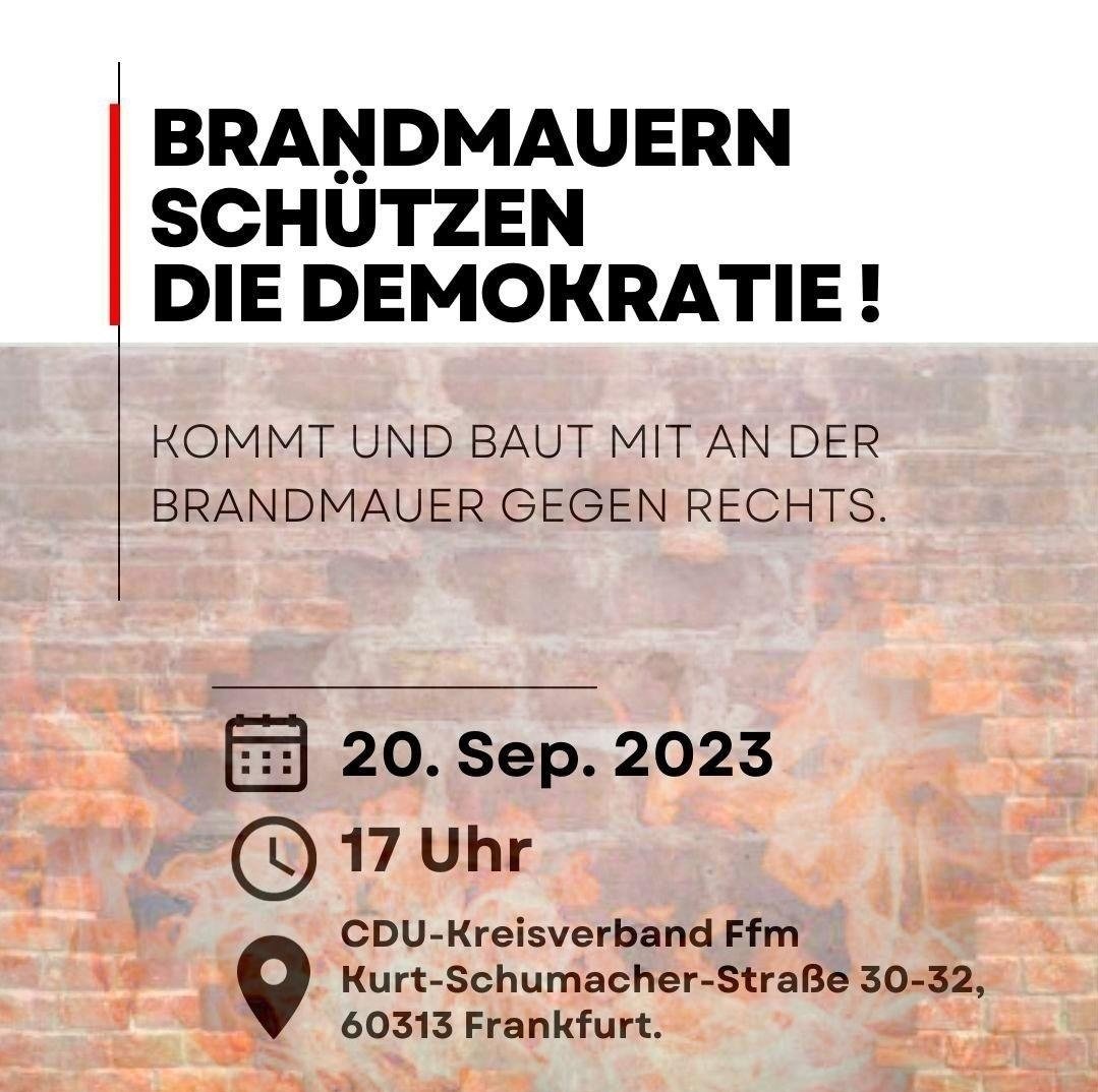 In einem breiten Bündnis werden wir eine symbolische Brandmauer aufbauen! Dies tun wir in einer partizipativen Aktion am: Mittwoch, 20.09.23., um 17 Uhr, vor der CDU-Zentrale, Kurt-Schumacher-Straße 30-32 Bringt Kartons, Klebeband und Malutensilien mit!