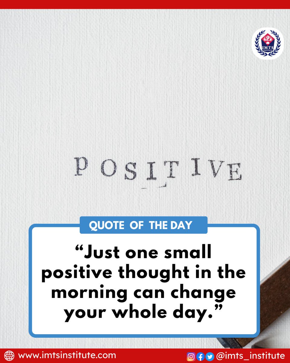 Good Morning Everyone, Stay Positive & Stay Motivated. Follow us for more- @IMTSINSTITUTE #Morningmotivation #quoteoftheday #Todaysmotivation #positiveVibes #Positivity #Positivequote