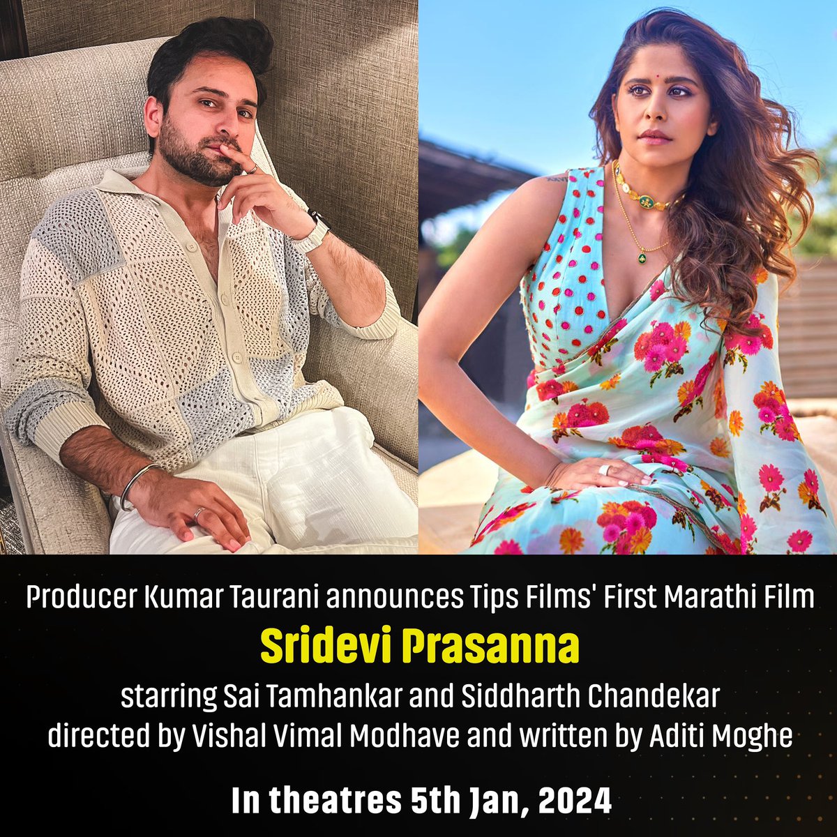 TIPS VENTURES INTO MARATHI CINEMA WITH ‘SRIDEVI PRASANNA’… Tips Films Ltd forays into #Marathi films with #SrideviPrasanna… Stars #SaiTamhankar and #SiddharthChandekar.

Directed by Vishal Vimal Modhave… Written by Aditi Moghe… Neha Shinde and Avinash Chate are creative…