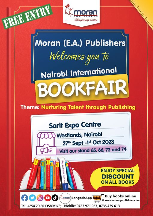 MoranPublishers's tweet photo. Visit our stand at the Nairobi International Book Fair #NBIF at the Sarit Expo Hall, 27 Sept. to Sunday, 1st Oct. 2023. Entry is absolutely free. Lots of fun activities for the children and big discounts on captivating books https://t.co/5jz1nf6xIf