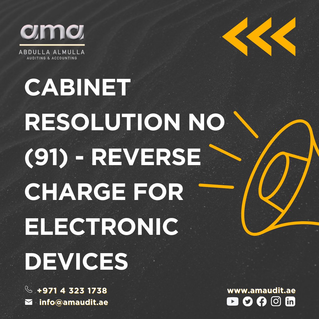 am_audit's tweet photo. Trust Amaudit Help for expert support through Cabinet Resolution No. (91) on Reverse Charge for Electronic Devices. Stay informed and compliant with us by your side #TaxChanges #BusinessNews #ComplianceExperts #AmAudit #ReverseCharge #ElectronicDevices #CabinetResolution #TaxLaw https://t.co/2pKgzYsAEO