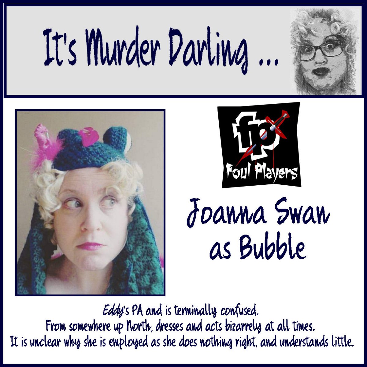 Cast member number 4 for the murder mystery at Barnham Broom on Friday 29th September, 'It's Murder Darling' ...

As Bubble we have the fantastic, ever-adaptable Joanna Swan.

Possibly a few tickets available, call 01603 757522 or email events@barnham-broom.co.uk for details.
