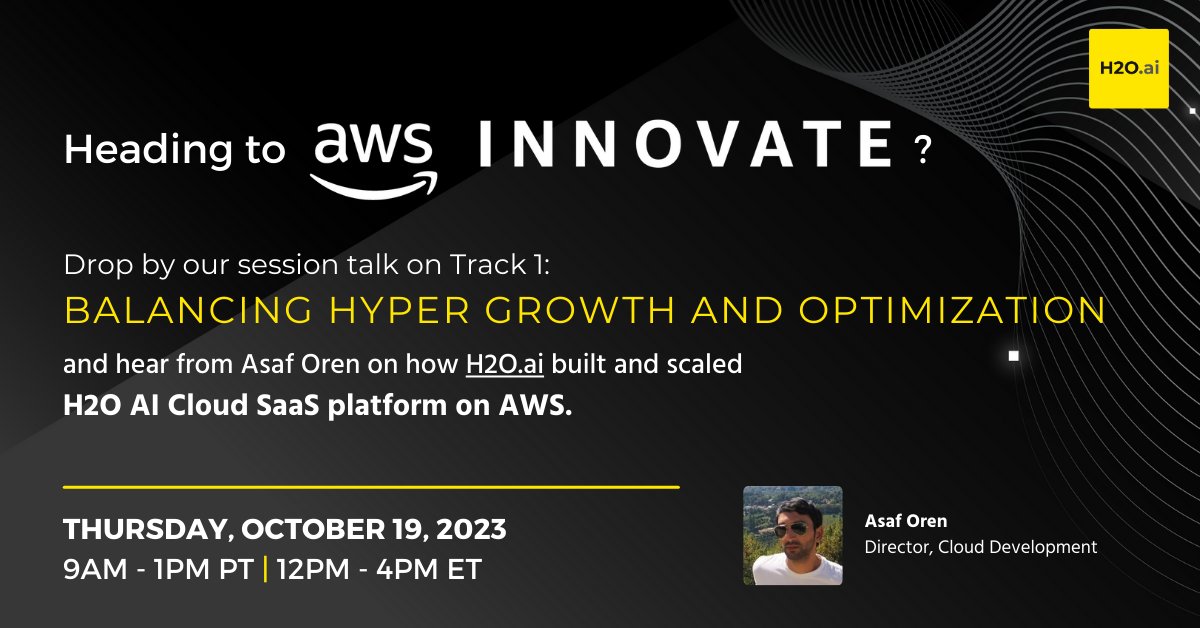 📢 Exciting news! Asaf Oren will be taking the stage at AWS Innovate to unveil the incredible journey of building the H2O AI Cloud SaaS platform from the ground up. 

Prepare for an adventure filled with insights and inspiration you won't want to miss! 🚀
#AWSInnovate #SaaS #AI