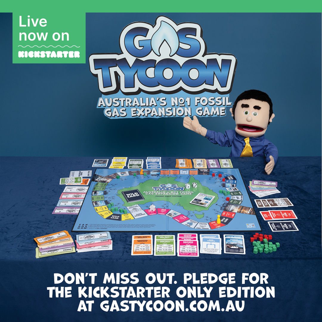 Play Australia’s No. 1 fossil gas expansion board game, Gas Tycoon. 
gastycoon.com.au
Head to Kickstarter and check out our new board game. We're putting the fossil gas industry under the spotlight.🔦🔦 
#gastycoon #tycoonterry #frackettes #taxgasnow