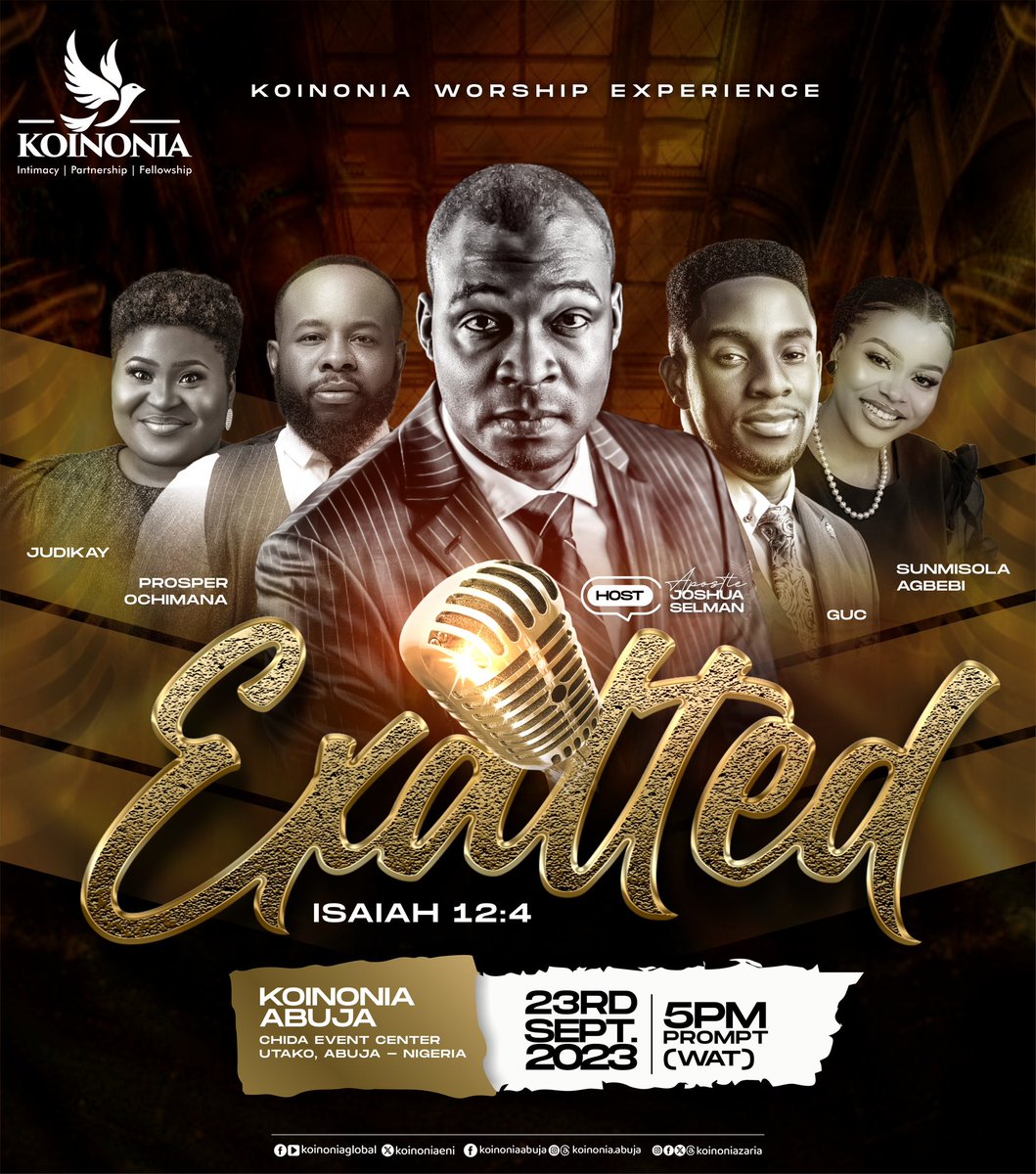 koinoniaeni's tweet photo. God is set to do the supernatural in your life at #TheKoinoniaWorshipExperience 🔥

Don't miss out on this incredible time of heartfelt worship with anointed ministers of God LIVE in Koinonia this Saturday, 23rd September at 5 PM (WAT).

Join us onsite at the Chida Event Center in Utako-Abuja, as we lift His name on high and exalt Him with praise and worship. You can also be part of the worship experience by tuning in through our various social media platforms from wherever you are.

Invite your family, friends, and loved ones. Share and tag someone online who needs to be there.

#Exalted
#KoinoniaWorshipExperience
#TheYearOfOpenDoors
#ApostleJoshuaSelman
#KoinoniaAbuja 
#KoinoniaGlobal