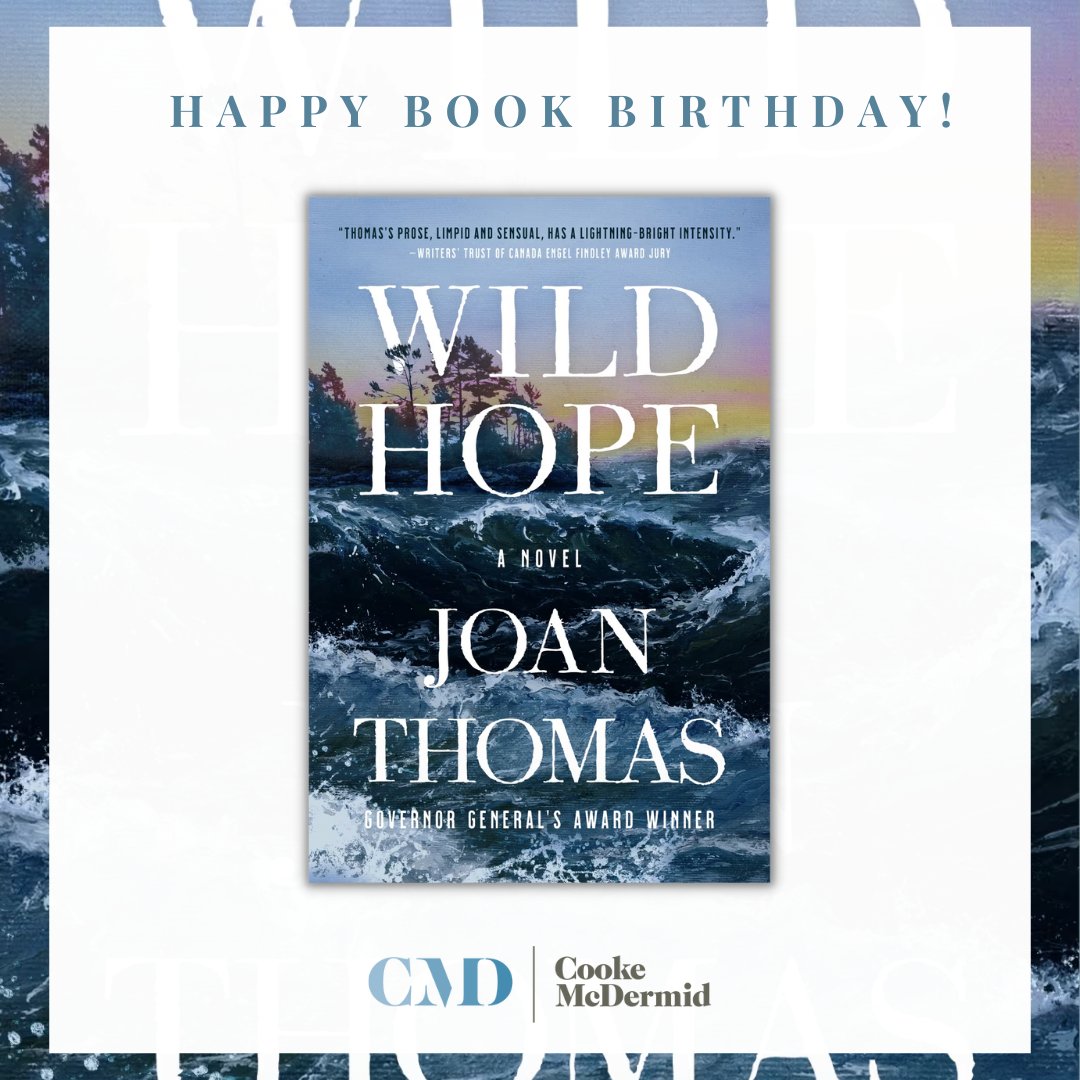 WILD HOPE by Joan Thomas (@JoanThomas_Sky ), a thrilling contemporary novel about how the past never lets us go, is out today, from @HarperCollinsCa ! bit.ly/46CNhtO