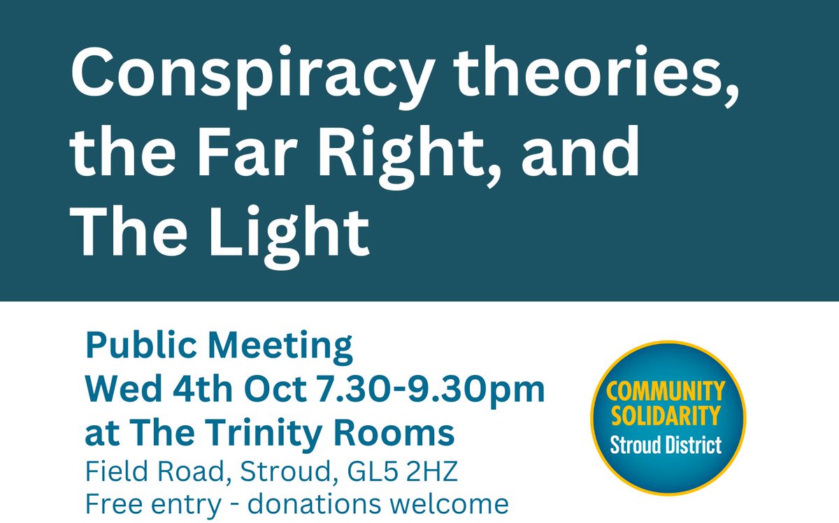 Public meeting in Stroud on Conspiracy theories, the Far Right, and the The Light paper - Wed 4th Oct 7.30pm With local speakers and anti fascist writer David Renton @Livesrunning. Organised by Community Solidarity Stroud District