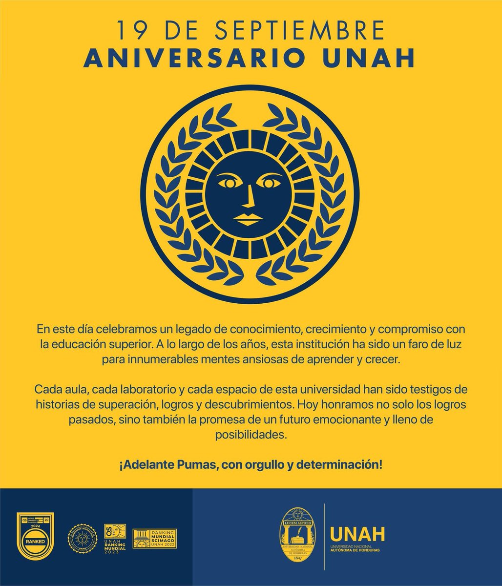 Celebramos con orgullo 176 años de nuestra <a href="/UNAHoficial/">UNAH Universidad Nacional Autónoma de Honduras</a>, institución que ha desempeñado un rol protagónico en la sociedad, guiando el camino del conocimiento, la innovación y el progreso. Comunidad universitaria, sigamos trabajando juntos, orgullosos de nuestra Alma Máter.