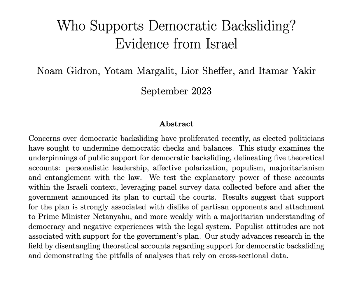 Israel's democratic crisis provides us with an opportunity to explore, in real time, who supports democratic backsliding. Our new working paper (w\ @LiorSheffer, Yotam Margalit and @ItamarYakir) examines this issue using panel data and here's what we find. osf.io/zxukm/