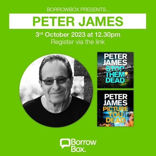 In honour of #LibrariesWeek, please join us for a @BorrowBox exclusive event with bestselling author Peter James on 3rd October 2023 at 12.30pm. Join via the link – we’d love to see you there! 👉 bit.ly/3Zlq8c3