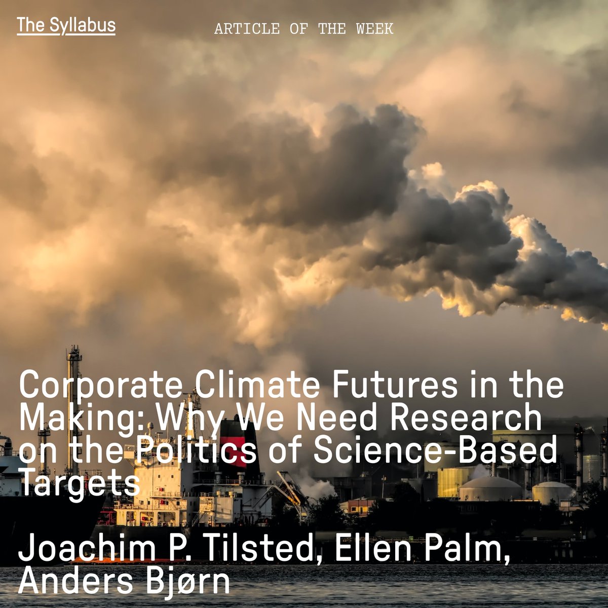 syllabus_tweets's tweet photo. Our Open-Access Article of the Week scrutinizes ongoing corporate efforts to depoliticize the discussion about alternative climate futures.

By @JPTilsted, @ellenmartapalm, @AndersBjrn4 &amp; @jefri_lund

https://t.co/1O4EYzXVT2 https://t.co/f5h9cQMsv6