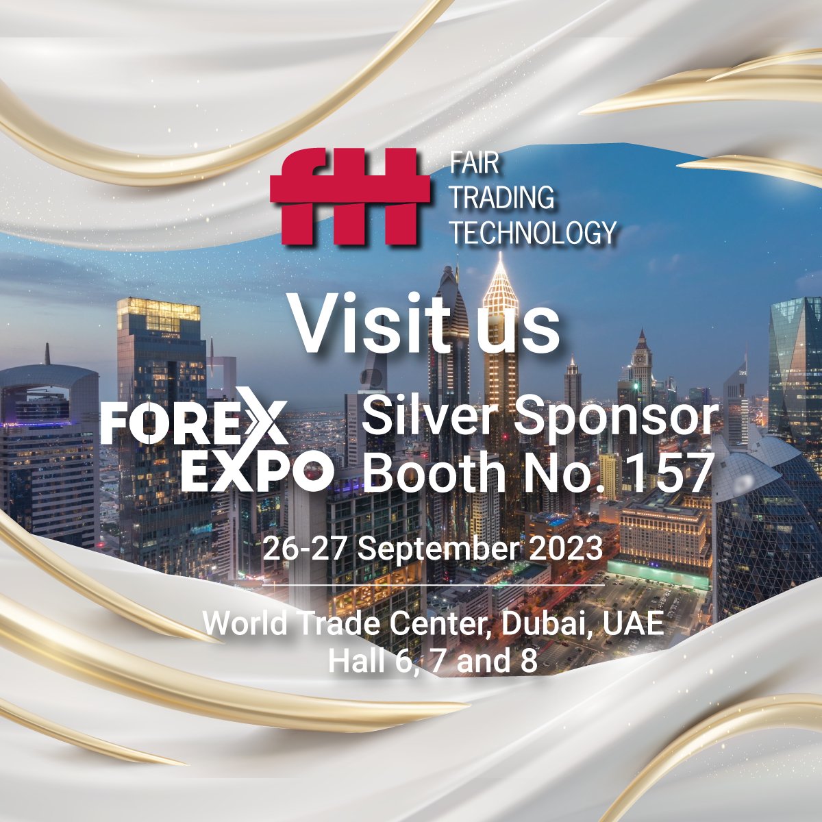 FairTradingTech's tweet image. @FairTradingTech is proud to announce its Silver Sponsorship of the 6th edition of @TheForexExpo in Dubai, UAE, from 26th to 27th of September 2023. Visit us at Booth no. 157! #FairTradingTechnology #ForexExpo2023 #Dubai #exhibition #networking #brokers #traders #investors