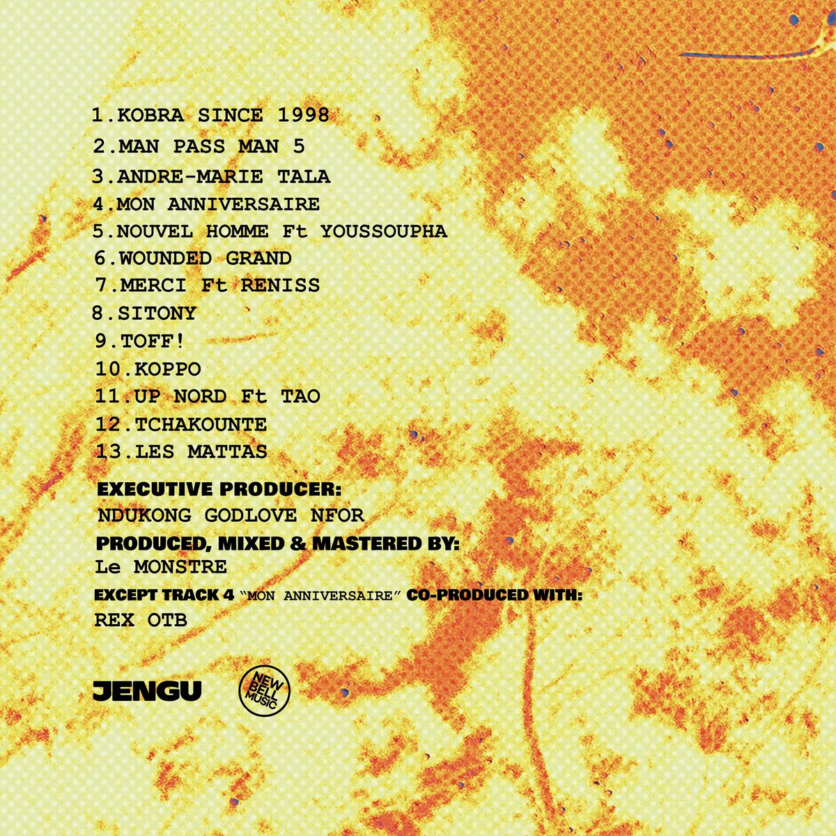 2035
Official / Officiel - Tracklist
Sept 24. 2023 
Visual arts by : <a href="/Ndukongbertrand/">Ndukong Bertrand</a> , February 16th Pictures 
#Mboko #JENGU #NewBellMusic