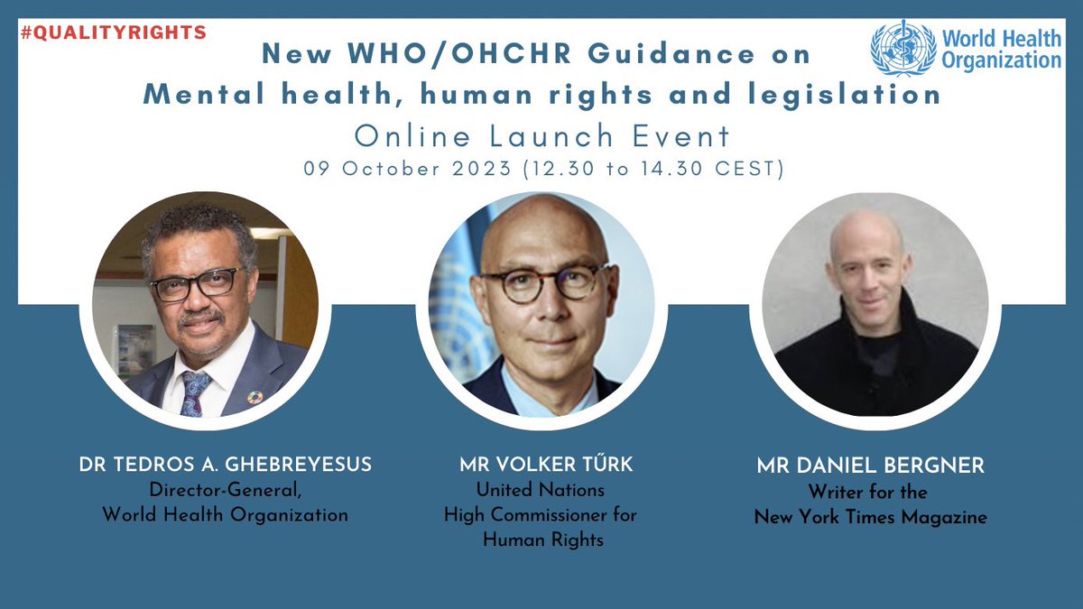 Join <a href="/DrTedros/">Tedros Adhanom Ghebreyesus</a>, <a href="/volker_turk/">Volker Türk</a> &amp; others for the launch of <a href="/WHO/">World Health Organization (WHO)</a> &amp; <a href="/UNHumanRights/">UN Human Rights</a> Guidance on #MentalHealth, #HumanRights &amp; Legislation

on 9 October 2023 (12:30-14:30 CEST)

Event moderation by Daniel Bergner from <a href="/NYTmag/">NYT Magazine</a> 

Register here:  who.zoom.us/webinar/regist…

<a href="/JeremyFarrar/">Jeremy Farrar</a>