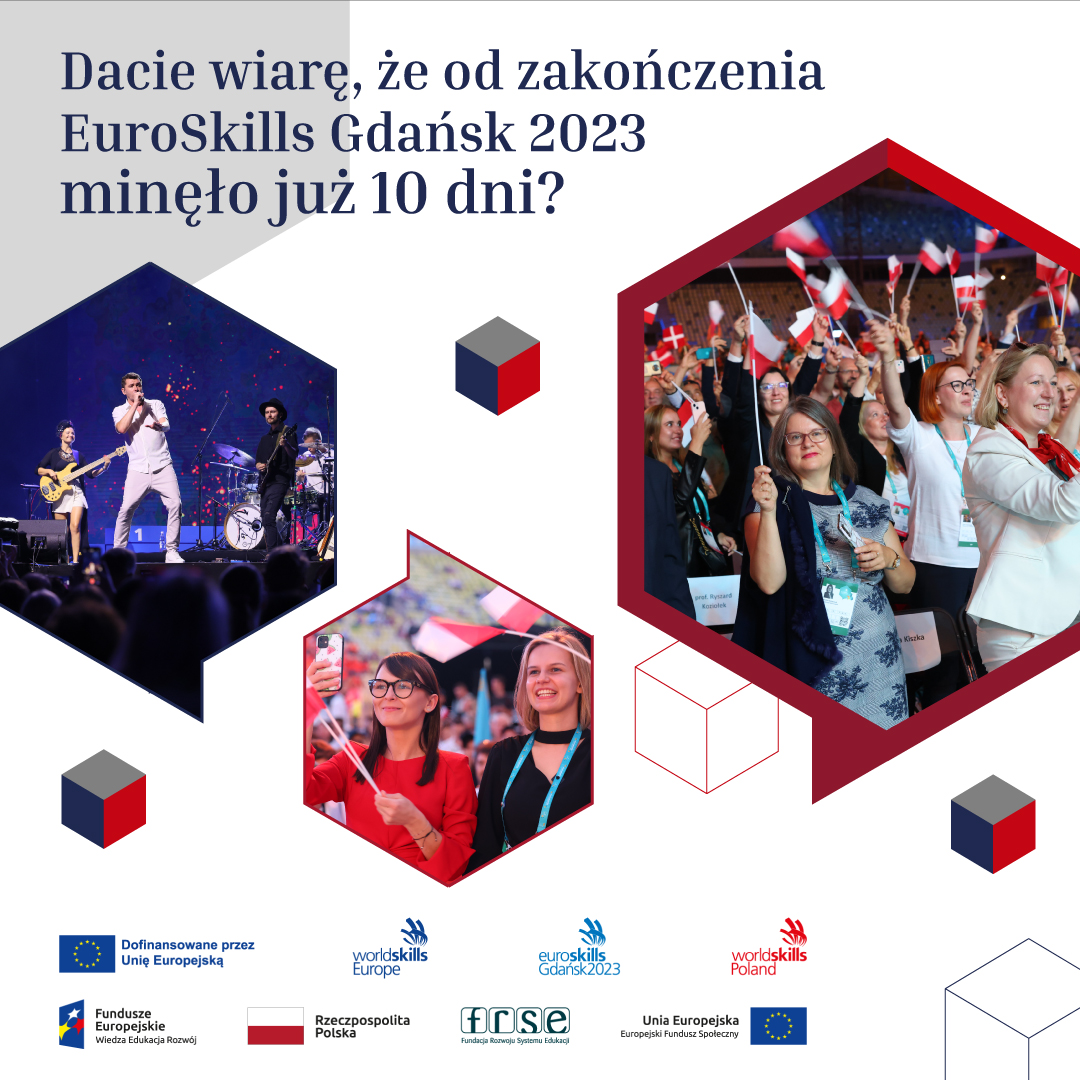 WorldSkillsPL's tweet photo. Dacie wiarę, że od zakończenia @ESGdansk2023 minęło już 10 dni? 😲 Czas biegnie jak szalony, a my chcemy zapytać Was o Wasze wrażenia z tego wydarzenia🥳 
 
❤ Która konkurencja zrobiła największe wrażenie? 
❤ Komu kibicowaliście? 
❤ Przywieźliście do domu nowe przyjaźnie? https://t.co/grRZfIvS4j