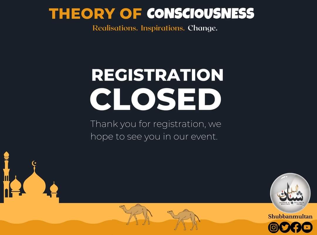 shubbanmultan's tweet photo. After receiving an overwhelming response, we're now closing our registrations!

See you all at Theory Of Consciousness on 23th of September.

#toc #shubbanulmuslimeen #shubbanmultan https://t.co/uEmbH3vQJn