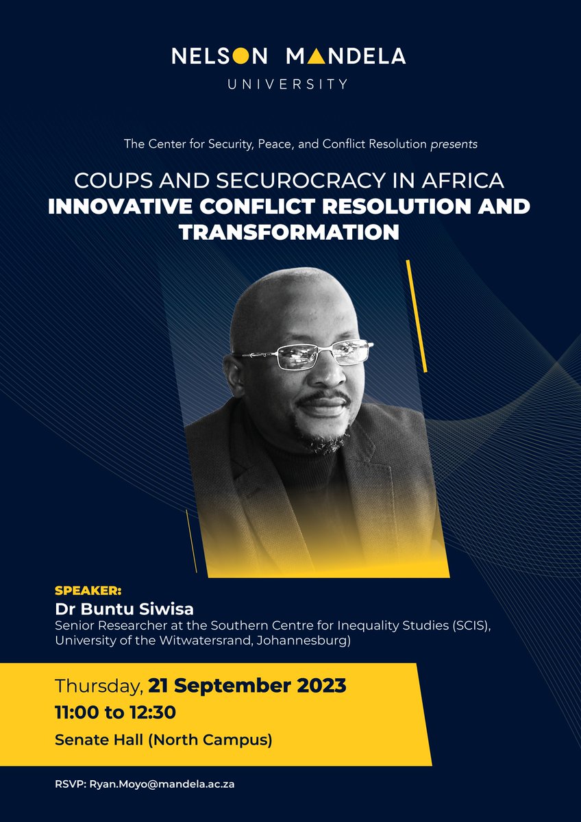 HistPol_Mandela's tweet photo. Our recently launched Centre for Security, Peace and Conflict Resolution will be hosting a Masterclass for students and staff on Thursday 21 September @ 11am with field expert Dr. Buntu Siwisa. More info and RSVP details on the poster >> https://t.co/I8Xh8WDAJP