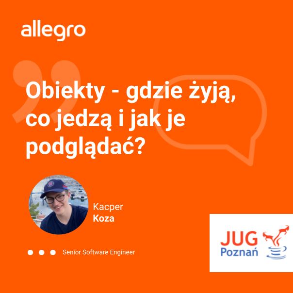 allegrotech's tweet image. Join next meetup of #JavaUserGroup Poznań and watch our presentation: "Objects - where do they live, what do they eat and how to observe them?" ❓
See you September 27th ➡ meetup.com/pl-PL/poznan-j…