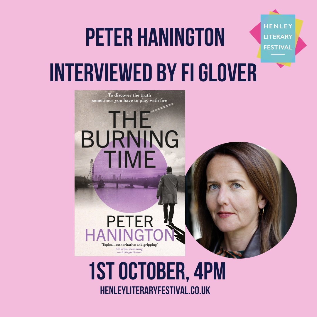 Don't miss Peter Hanington in conversation with @fifiglover on 1st October @HenleyLitFest! They'll be talking about @HaningtonPhan's latest gripping and topical thriller, THE BURNING TIME. 🎟️ Tickets available here: henleyliteraryfestival.co.uk/events/peter-h…