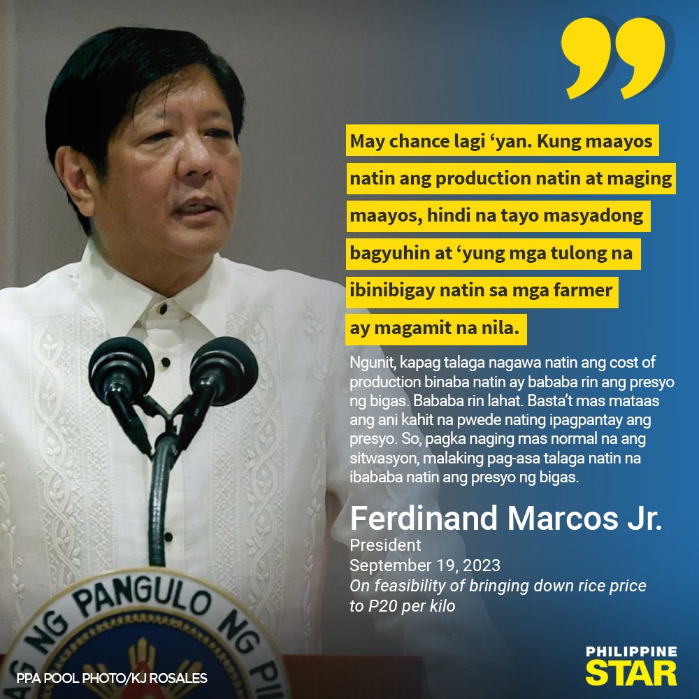 The Philippine Star on X: 'MAY CHANCE LAGI 'YAN' President Ferdinand  Bongbong Marcos Jr. remains hopeful that lowering the price of rice to  P20 per kilo in the country is still attainable.