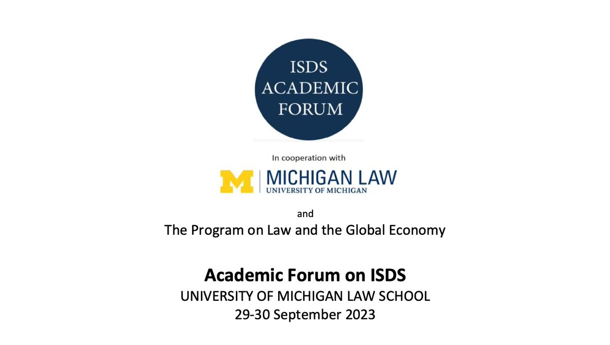 AcadForumISDS's tweet photo. Join us on 29-30 September in Ann Arbor, Michigan, for the Academic Forum's Plenary Conference 2023. Check out the programme here:  https://t.co/ZcCnZStwFv 

#ISDS #investmentlaw https://t.co/fCguTZoPG8