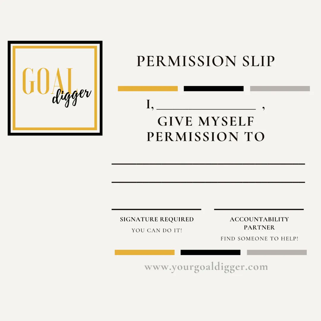 your_goaldigger's tweet photo. Sometimes we just need to give ourselves permission to do something. This is a different way of challenging ourselves beyond our comfort zone. 

Here is your permission slip - use it wisely and find an accountability partner!

#tuesdaytips #permissionslip #accountability https://t.co/50aeK3EtKA
