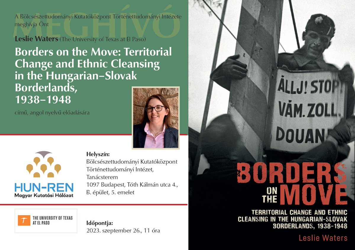 Borders on the Move, Territorial Change and Ethnic Cleansing in the Hungarian-Slovak Borderlands, 1938-1948: a talk at HUN-REN Research Centre for the Humanities Sep 26 by <a href="/UTEP/">UTEP</a> historian Leslie Waters <a href="/leslie_H2Os/">Leslie Waters</a> '09 #Fulbright