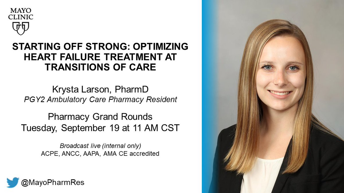 In today's Pharmacy Grand Rounds, @MayoPharmRes Krysta Larson will start STRONG by sharing heart failure treatment strategies in transitions of care. @MayoClinicCV #TwitteRx Subscribe to our PGR Podcast at mayocl.in/45Zwgt4