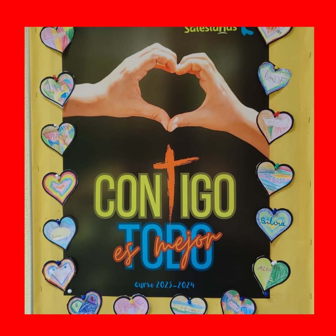 Este curso volvemos a recordar que... CONTIGO TODO ES MEJOR #salesianas #contigotodoesmejor
