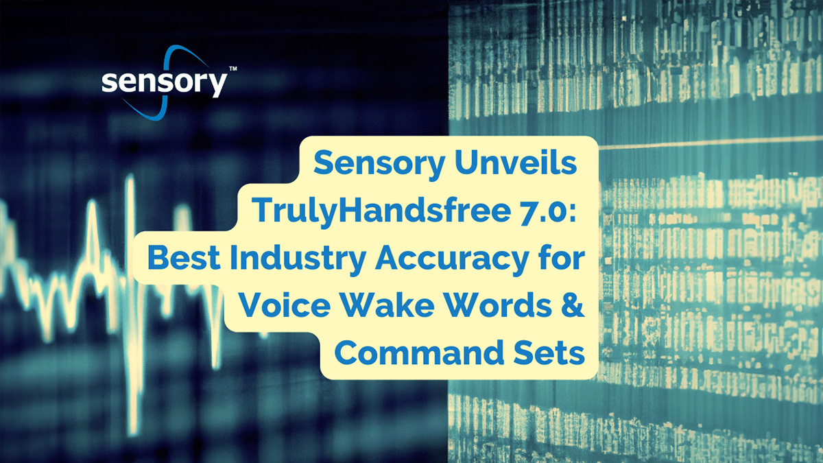 audioXP_editor's tweet image. Sensory TrulyHandsfree 7.0 Improves Voice Recognition Accuracy
Read More audioxpress.com/news/sensory-t…

@Trulyhandsfree  
#voicerecognition #embeddedsystems #artificialintelligence