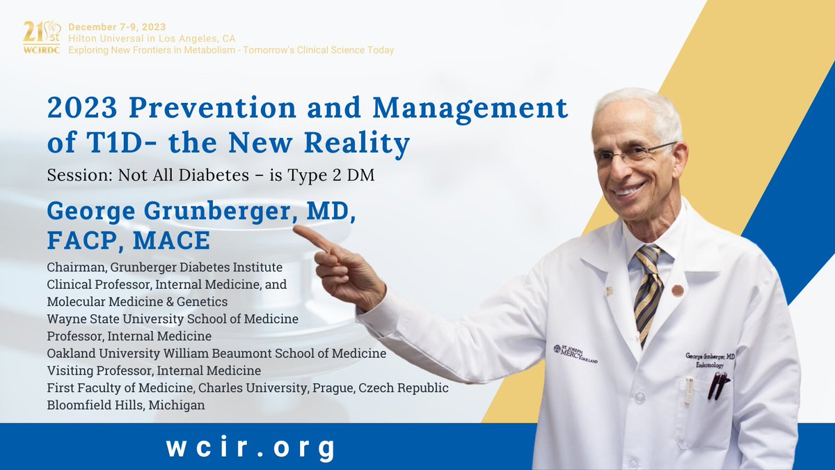 Delve deep into #diabetes at the 21st @WCIRDC. Discover innovative #T1D prevention and management approaches in 2023 with Dr. George Grunberger from @waynemedicine and @GrunbergerDI. Register now at wcir.org/registration to earn #CME and stay ahead in the field! @OUWB #meded