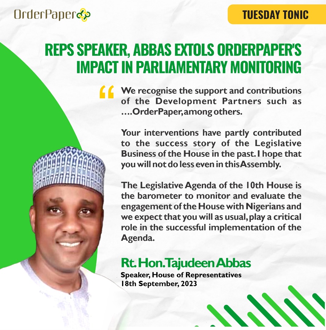 As OrderPaper continues to foster legislative accountability among @NASSNigeria Members, @HouseNGR, Speaker Hon. @Speaker_Abbas, commends OrderPaper's crucial role in ensuring the success of legislative business in previous Assemblies. Check out the slide for #TuesdayTonic this…