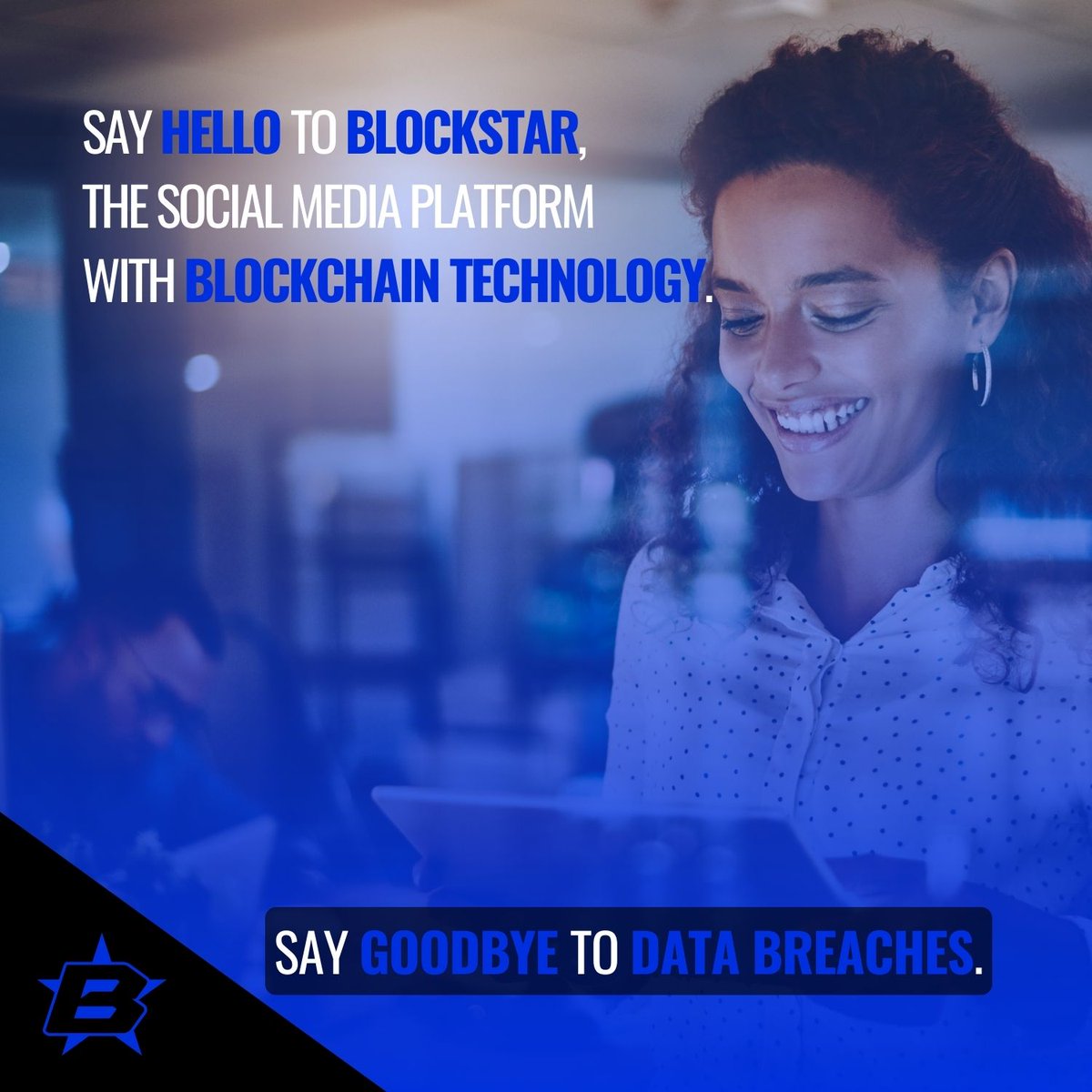Say hello to BlockStar, the social media platform that's revolutionizing the industry with blockchain technology! 

Say goodbye to data breaches, hello to transparency, and connect with your favorite creators without any intermediaries.

#BlockStar #Blockchain #DataPrivacy