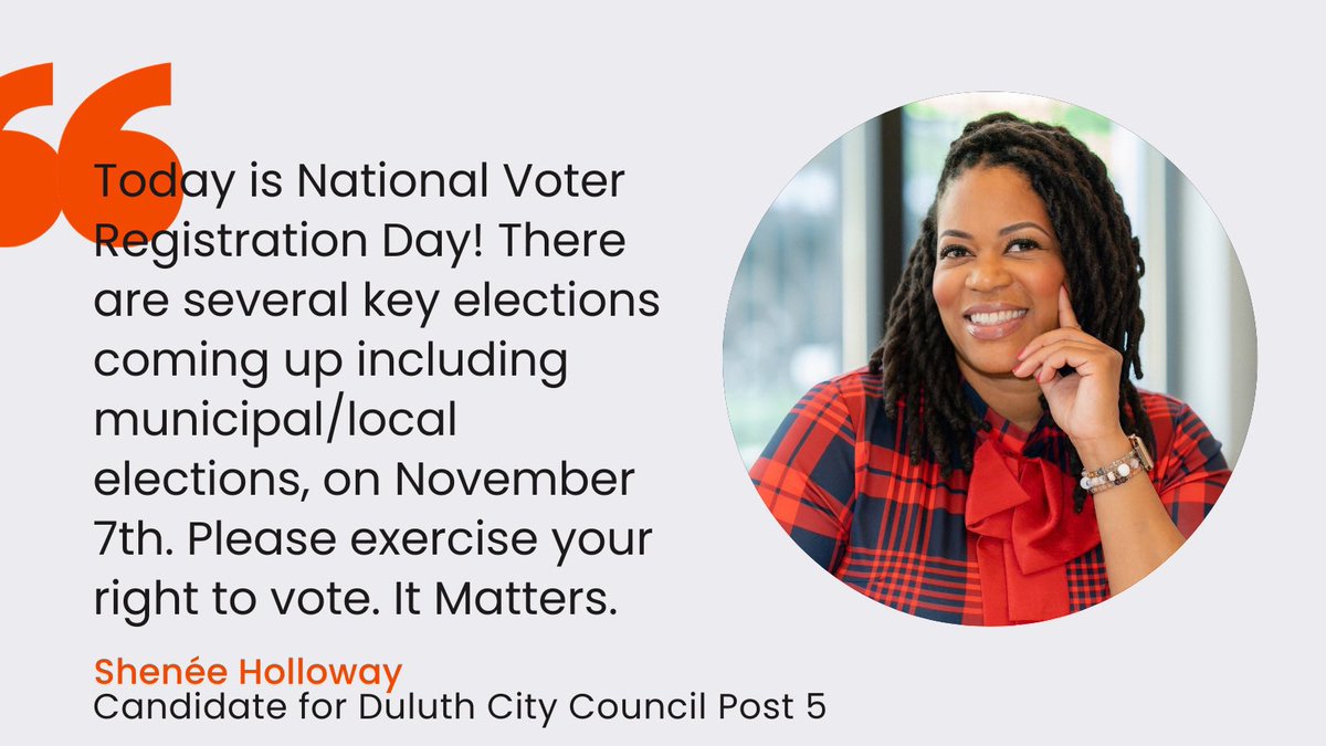 Register to vote in Georgia by visiting  mvp.sis.ga.gov

#NationalVoterRegistrationDay 

Vote for Shenèe
Holloway for Duluth City Council Post 5 on Nov 7th. Early voting begins Oct 16-Nov 3rd.  #Vote 

Please visit sheneehollow4duluth.org Will you donate today