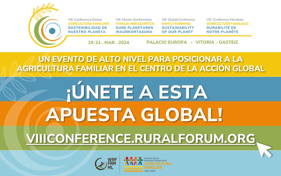 🌍 Ya puedes unirte a la VIII Conferencia Global sobre Agricultura Familiar: "Sostenibilidad de Nuestro Planeta", organizada por el FRM 

🗓️19 al 21 de marzo de 2024 
📌 Vitoria-Gasteiz, España 
#AgriculturaFamiliar #Sostenibilidad bit.ly/VIIIConferenci…