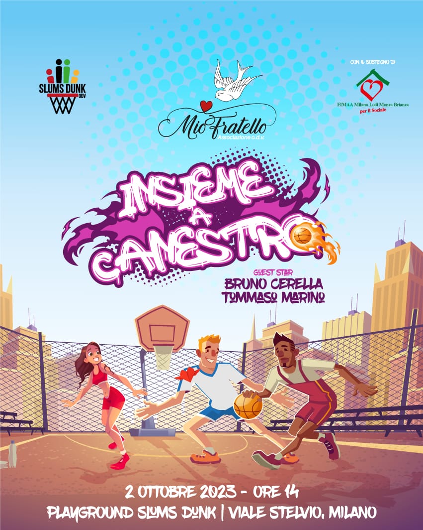 “Insieme a canestro” è il nuovo appuntamento dell’associazione Mio Fratello Odv dedicato alla palla a spicchi (ma soprattutto ai nostri ragazzi dei Centri diurni disabili).
Special guest: Bruno Cerella e Tommaso Marino.
Tutte le informazioni in locandina.
