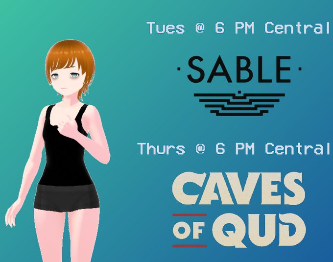This is still this week's schedule - I spent some time looking for a missing person in Sable last game